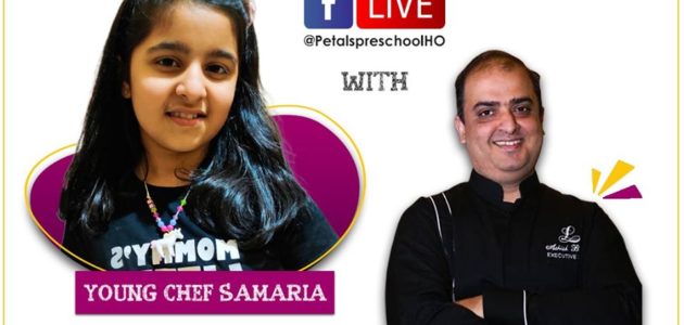 Cooking Session by Young Chef Samaria and renowned Chef Ashish Bhasin – Live Session